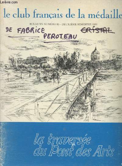 Le club franais de la mdaille - Bulletin n85 - 2e trimestre 1984 - La traverse du Pont des Arts