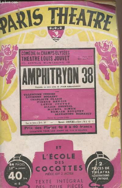 Paris Théâtre n°8 - Amphitryon 38, comédie en trois actes de Jean Giraudoux et L'école des cocottes pièce en 3 actes