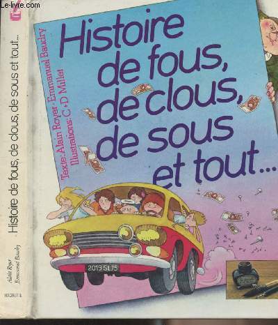 Histoire de fous, de clous, de sous et tout...