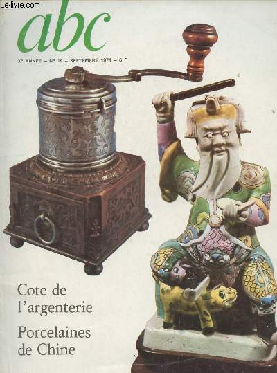 Abc - Xe anne n19 sept. 1974 - Cote de l'argenterie - Porcelaines de Chine, Les monochromes ( suivre)