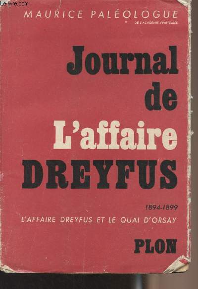 Journal de l'affaire Dreyfus 1894-1899 L'affaire Dreyfus et le quai d'Orsay