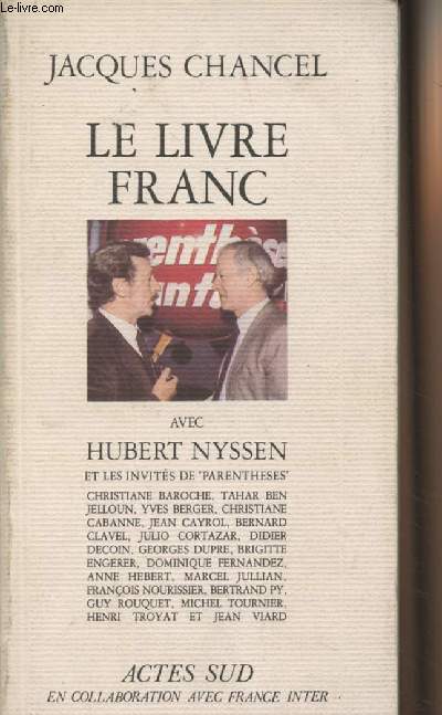 Le livre franc avec Hubert Nyssen et les invits de 