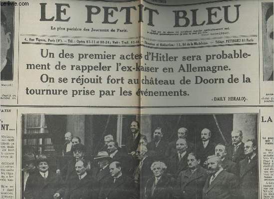 A la une - Fac-simil 11- vol.4 - Le petit bleu 34e anne merc. 1er fvrier 1933 - Un des 1er actes d'Hitler sera probablement de rappeler l'ex-kaiser en Allemagne, on se rjouit fort au chteau de Doorn de la tournure prise par les vnements...