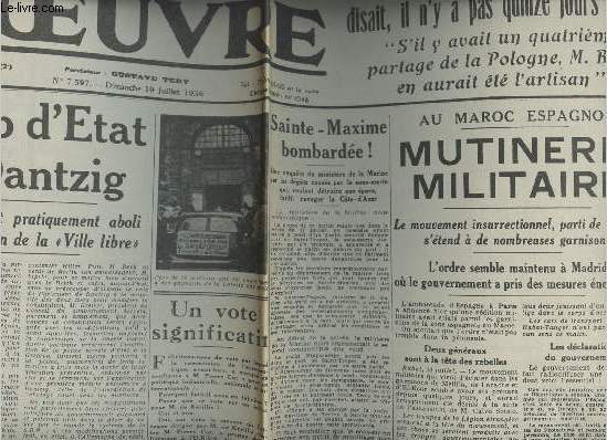 A la une - Fac-simil 33- vol. 4- L'Oeuvre n7597 dim. 19 juil. 1936 - Coup d'tat  Dantzig - un vote significatif - Sainte-Maxime bombarde - Au Maroc Espagnol, mutinerie militaire...