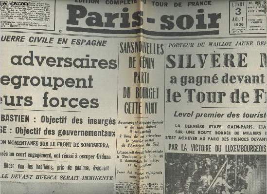 A la une - Fac-simil 36- vol. 4- Paris-Soir 14e anne n4787 lundi 3 aot 1936 - La guerre civile en Espagne, les adversaires regroupent leurs forces - Silvre Maes a gagn devant Magne le Tour de France - Sans nouvelles de Gnin parti du Bourget...