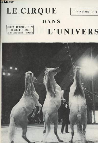 Le Cirque dans l'Univers - n96 1er trim. 75 - Le cirque, spectacle culturel - Dunoyer de Segonzac, peintre des clowns et du cirque - Les 2 coles de cirque de Paris - 