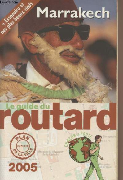 Le guide du routard - Marrakech - 2005