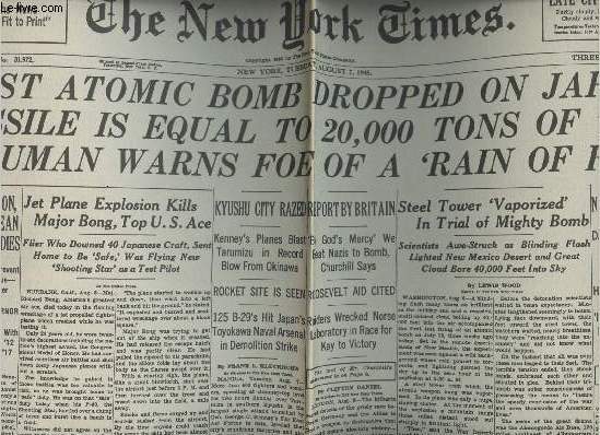 A la une - Fac-simil 57- vol.6 -The New York Times vol. XCIV n31972 Tuesday, aug. 7 1945- 1st atomic bomb dropped on Japon; Missile is equal to 20.000 tons of TNT; Truman warns Foe of a 