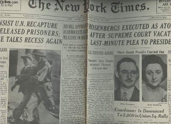 A la une - Fac-simil 43- vol. 7- The New York Times vol.CII n34846 Saturday,june 20 1953 - Reds insist U.N. recapture all released prisoners; Truce talks recess again- Rosenbergs executed as atom spies after supreme court vacates stay...