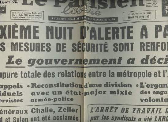 A la une - Fac-simil 15- vol. 8-Le Parisien 18e anne n5176 mardi 25 avril 61- 2e nuit d'alerte  Paris o les mesures de scurit sont renforces, le gouv. a dcid: Coupure totale des relations entre la mtropole & l'Algrie..