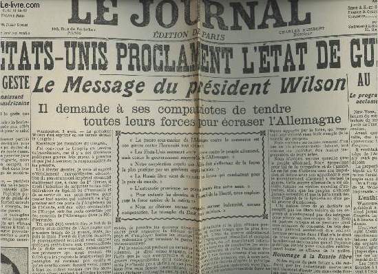 A la une - Fac-simil 29- vol. 2-Le Journal n8956 merc. 4 avril 17 - Les Etats-Unis proclament l'tat de guerre, un noble geste - Le message du prsident Wilson, il demande  ses compatriotes de tendre toutes leurs forces pour craser l'Allemagne...