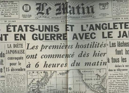 A la une - Fac-simil 39- vol.5 -Le Matin 58e anne n21043 mardi 9 dc. 41 - Les Etats-Unis & l'Angleterre sont en guerre avec le Japon- La dite japonaise convoque pour le 15 dc. - 