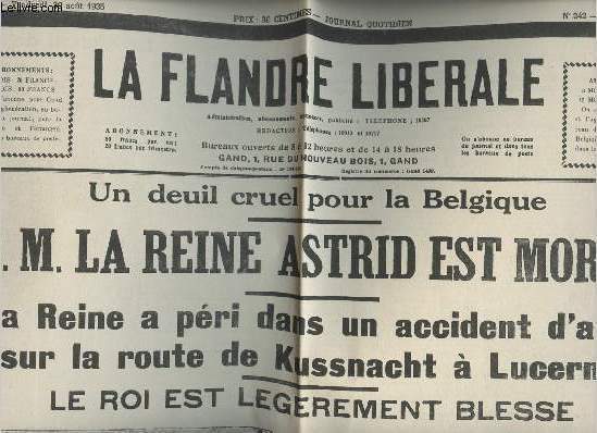 A la une - Fac-simil 16- vol.4 -La Flandre librale 61e anne n242 vend. 30 aot 35- Un deuil cruel pour la Belgique, S.M. la reine Astrid est morte, la reine a pri dans un accident d'auto sur la route de Kussnacht  Lucerne ...