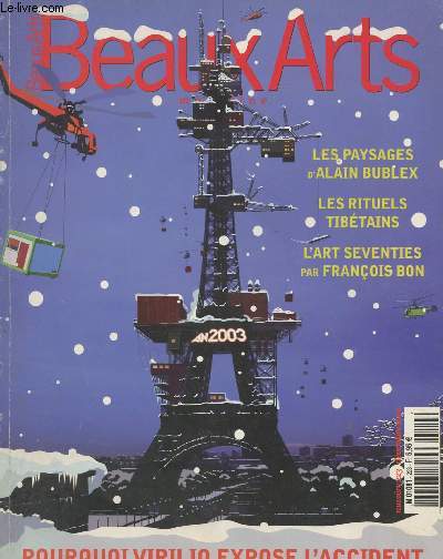 Beaux Arts magazine - n223 dc. 2002 - Les paysages d'Alain Bublex - Les rituels tibtains - L'art seventies par Franois Bon - Pourquoi Virilio expose l'accident...