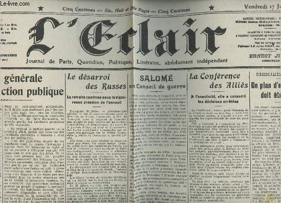 A la une - Fac-simil 37- vol.2 -L'Eclair 30e anne n10461 vend. 27 juil. 17- Organisation gnrale de l'instruction publique- Le dsarroi des Russes- Salom en conseil de guerre- La confrence des allies- Un plan d'ensemble doit tre appliqu..