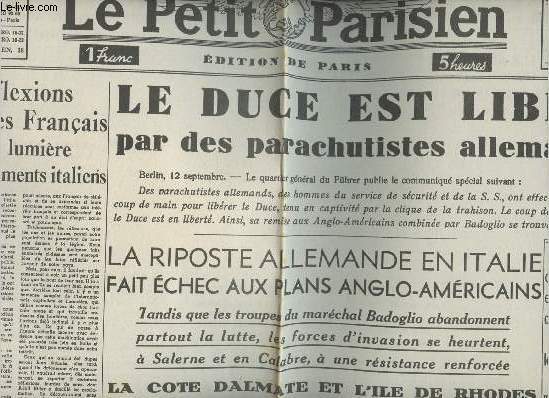A la une - Fac-simil 1- vol.6 -Le Petit Parisien 68e anne n24157 lundi 13 sept. 43- Le Duce est libr par des parachutistes allemands- Riposte allemande en Italie fait chec aux plans anglo-amricains ...