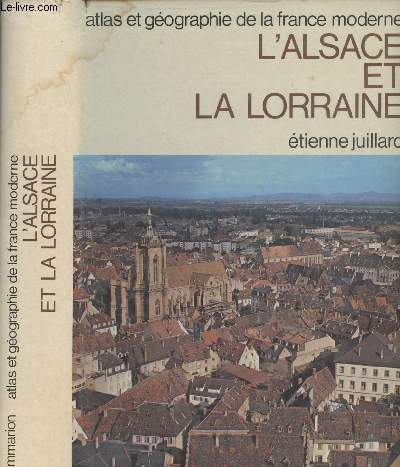 L'Alsace et la Lorraine - 