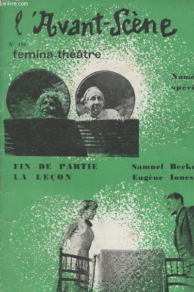 L'Avant-scène - n°156 - Numéro spécial Femina-théâtre - Fin de partie, Samuel Beckette - La leçon, Eugène Ionesco
