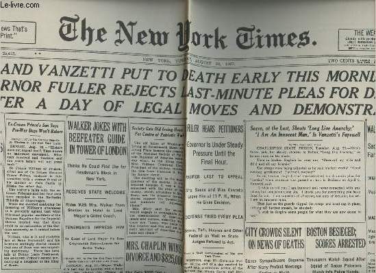 A la une - Fac-simil 42- vol.3 -The New York Times vol. LXXVI n25413 Tuesd. aug. 23 1927- Sacco & Vanzetti put to death early this morning; Governor Fuller rejects last-minute pleas for delay after a day of legal moves & domonstrations..