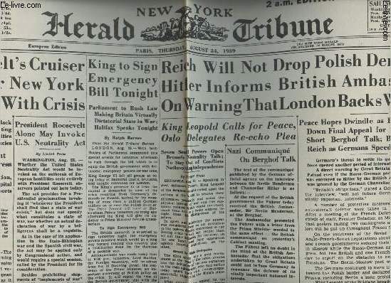 A la une - Fac-simil 7- vol.5 -Herald Tribune NY 52nd year n18951 Thurs. aug. 24 1939- Roosvelt's cruiser sails for NY in race with crisis- King to sign emergency bill tonight- Reich will not drop polish demands, Hitler informs british ambassador..