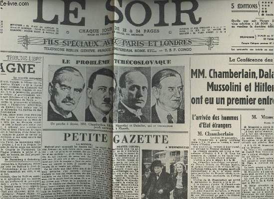 A la une - Fac-simil 3- vol.5 -Le Soir 52e anne n273 vend. 30 sept. 38- Le problme tchcoslovaque - Petite gazette - MM. Chamberlain, Daladier, Mussolini & Hitler ont eu un 1er entretien- Le parlement serait convoqu pour mardi prochaine..