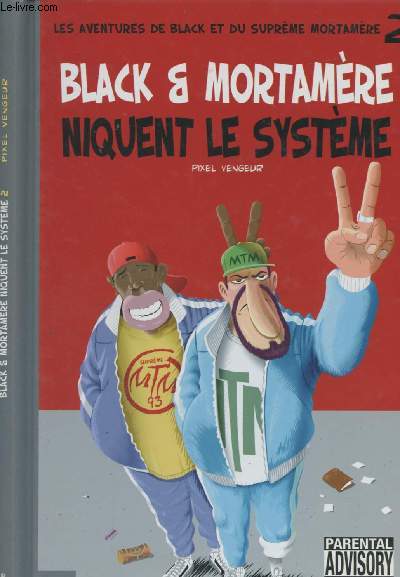 Black & Mortamre niquent le systme - 2