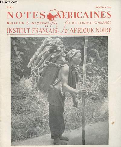 Notes africaines, bulletin d'information et de correspondance de l'Institut franais d'Afrique Noire - N53 - Notes sur les ruines de Garouml- Au sujet des boules de pierre nolithiques - La photographie arienne & les recherches archologiques en A.O.F