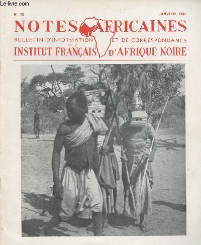 Notes africaines, bulletin d'information et de correspondance de l'Institut franais d'Afrique Noire - N73 janv. 57 - L'aire des mgaluthes 