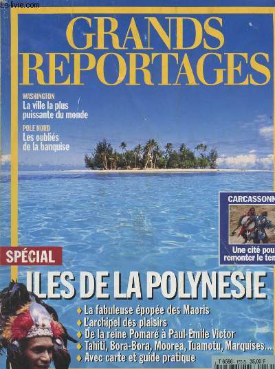 Grands reportages n155 dc. 1994- Spcial Iles de la Polynsie - Carcassonne, une cit pour remonter le temps - Washington la ville la plus puissante du monde - Ple nord, les oublis de la banquise..