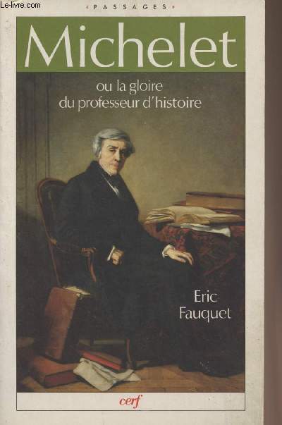 Michelet ou la gloire du professeur d'histoire - 
