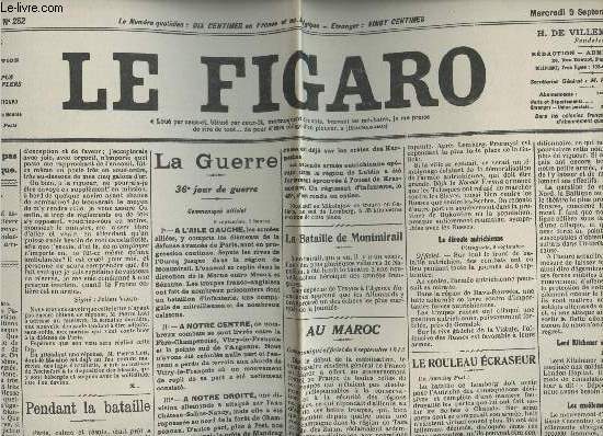 A la une - Fac-simil 9- vol.2 -Le Figaro 60e anne 3e srie n252 merc. 9 sept. 14- Pendant la bataille- La guerre, 36e jour de guerre- La bataille de Montmirail - Au Maroc - Le rouleau craseur - Malines aprs le bombardement - L'offensive russe...