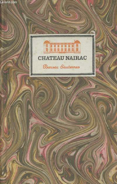 Chteau Nairac - Barsac Sauternes - Publi  l'occasion de la 