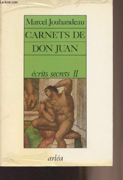 Carnets de Don Juan- Ecrits secrets II