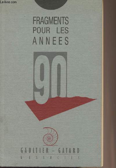 Fragments pour les annes 90 - Textes rassembls par Sylvie Korcaz