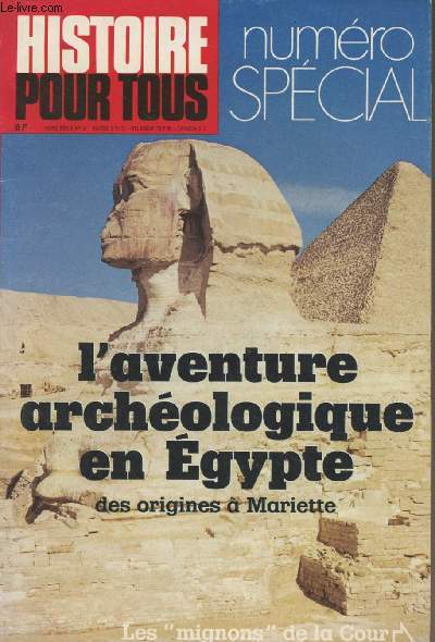 Histoire pour tous - Numro spcial HS n5 Mars-Avril 1978 - L'aventure archologique en Egypte des origines  Mariette - Les 