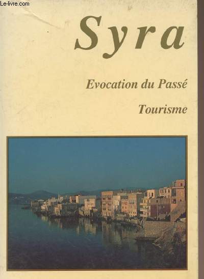 Syra- Evocation du pass - Tourisme