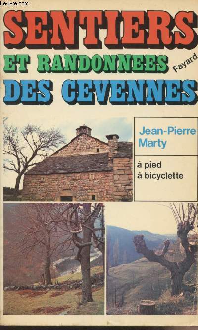 Sentiers et randonnes des Cevennes,  pied  bicyclette