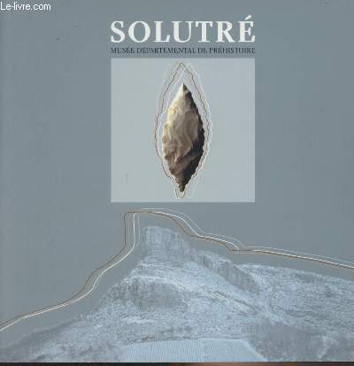 Solutr - Muse dpartemental de prhistoire