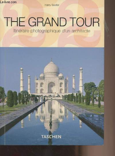 The Grand Tour - Itinraire photographique d'un architecte