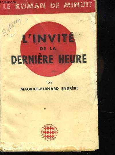 L'INVITE DE LA DERNIERE HEURE