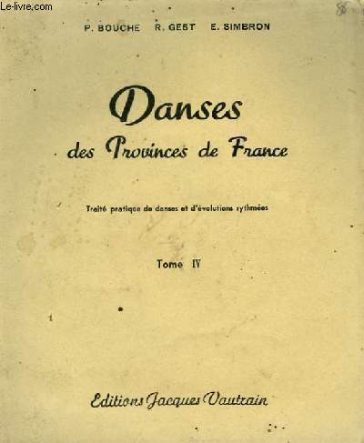 DANSES DES PROVINCES DE FRANCE - TOME 4