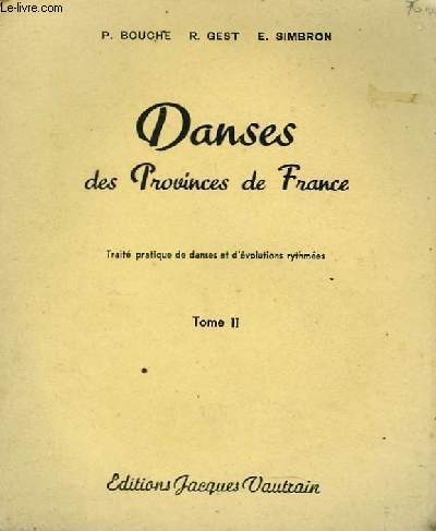 DANSES DES PROVINCES DE FRANCE - TOME 2