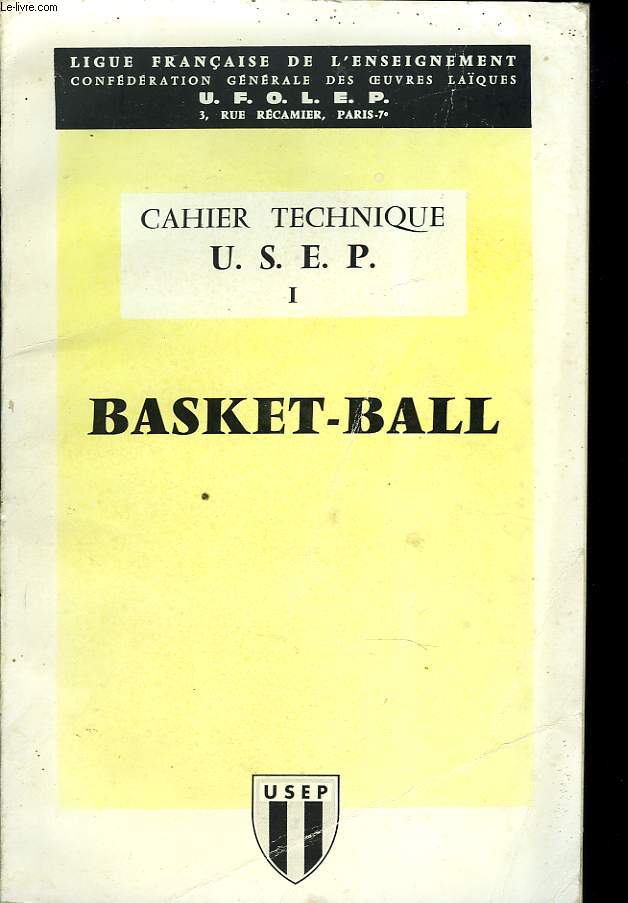 CAHIER TECHNIQUE U.S.E.P N1. BASKET-BALL