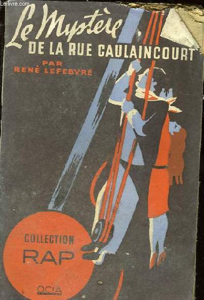 LE MYSTERE DE LA RUE CAULAINCOURT