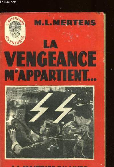 LA VENGEANCE M'APPARTIENT...