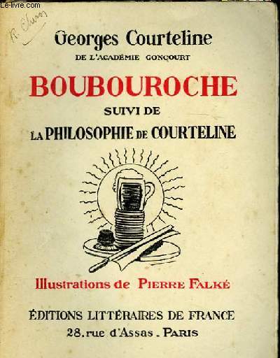 BOUBOUROCHE SUIVI DE LA PHILOSOPHIE DE COURTELINE