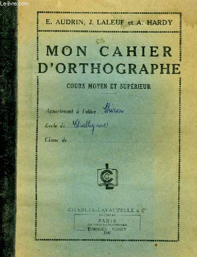 MON CAHIER D'ORTHOGRAPHE - COURS MOYEN ET SUPERIEUR