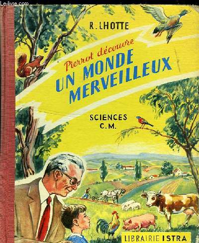 PIERROT DECOUVRE UN MONDE MERVEILLEUX - SCIENCES C.M