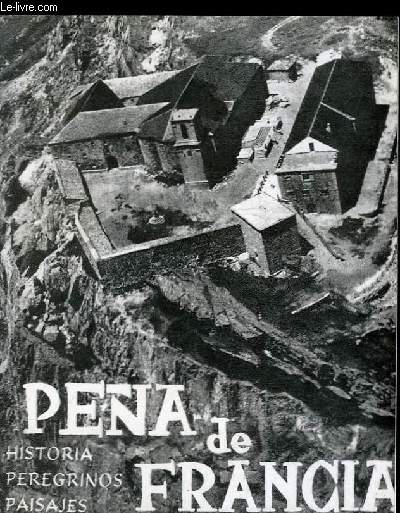PENA DE FRANCIA - HISTORIA PEREGRINOS PAISAJES