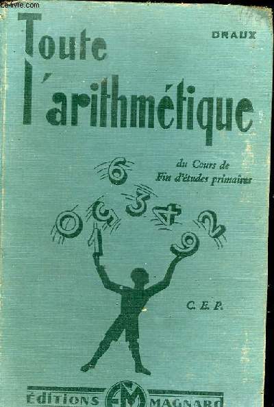 TOUTE L'ARITHMETIQUE DU COURS DE FIN D'ETUDES PRIMAIRES C.E.P